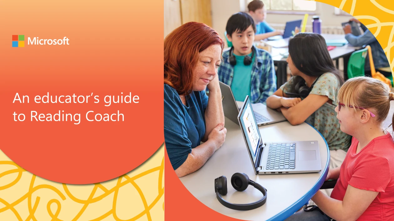 A classroom scene with students and a teacher using laptops, next to an orange panel with the text: An educator’s guide to Reading Coach and the Microsoft logo