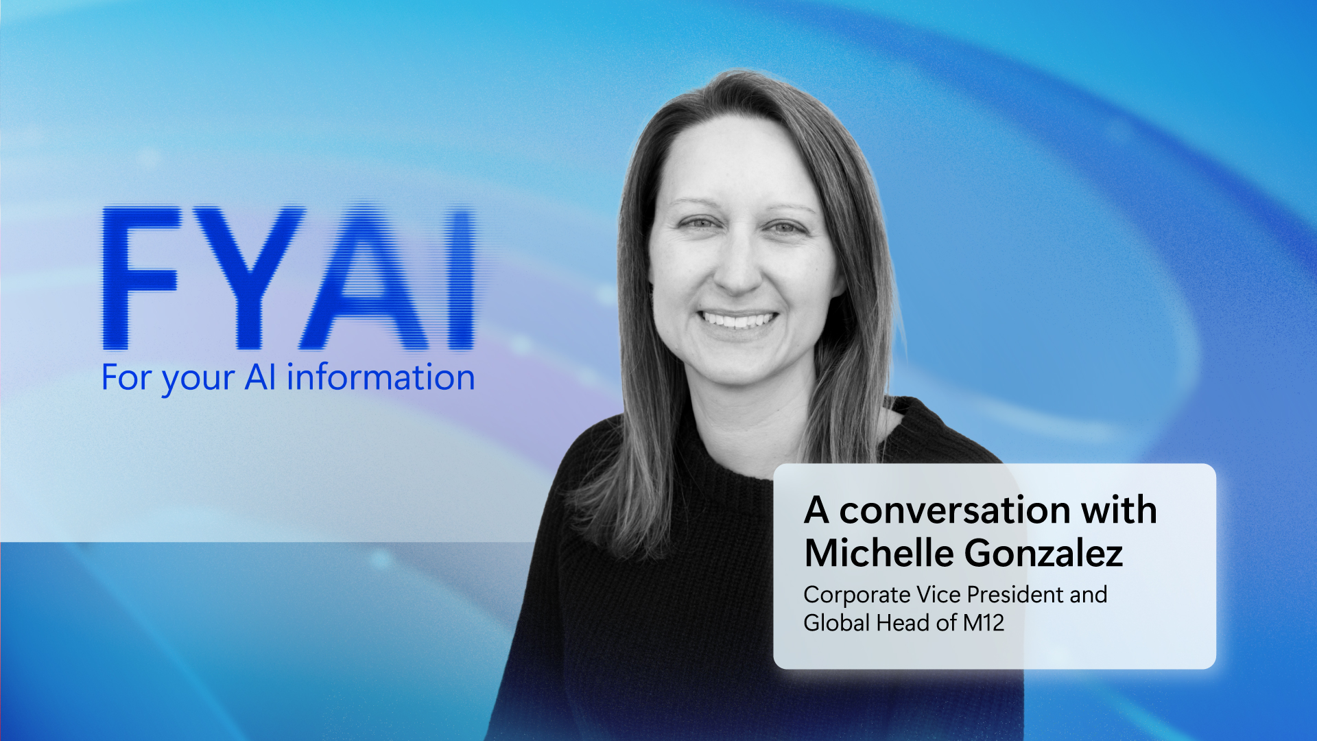 A decorative image that says FYAI for your AI information and features Michelle Gonzalez