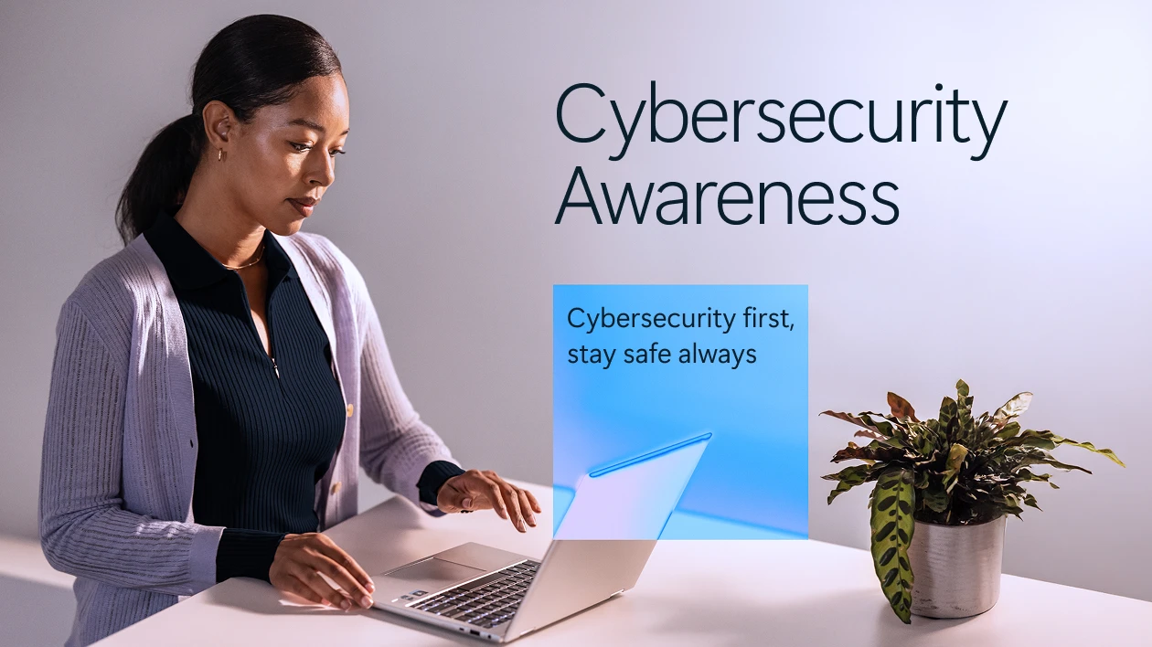 Cybersecurity Awareness, Cybersecurity first, stay safe always